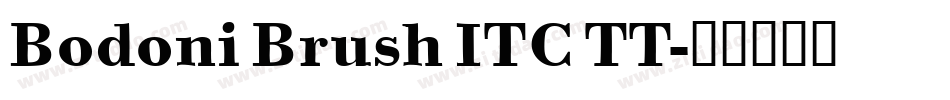 Bodoni Brush ITC TT字体转换